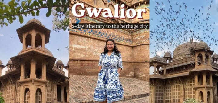 Gwalior 2-day itinerary for first time visitors